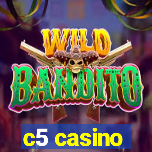 c5 casino